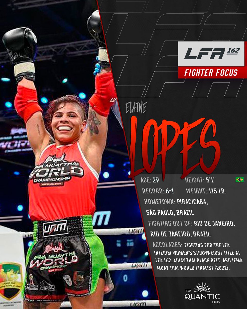 LFAfighting's tweet image. #FighterFocus: IFMA Muay Thai World Finalist @ElaineL17015505 fight for the LFA Interim Women's #Strawweight Title at #LFA162! 🥊

Powered By: #TheQuanticHub

Friday, July 7
#GinasioDoPolvilho
#Cajamar, #SaoPaulo, #Brazil

#MMA
#LFANation
@UFCFightPass