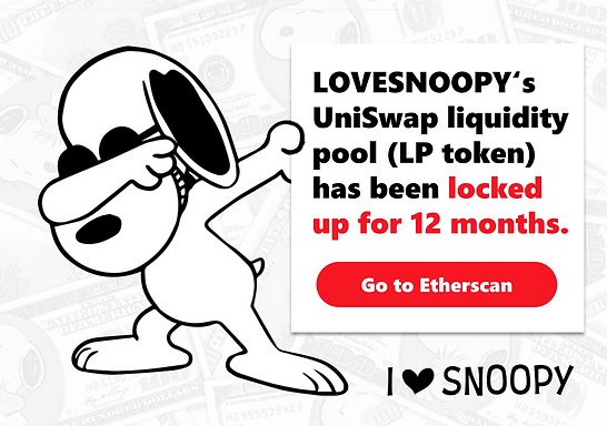 #LOVESNOOPY liquidity on <a href="/Uniswap/">Uniswap Labs 🦄</a> has been locked, providing benefits

✅ Increased investor confidence
✅ Prevention of rug pulls
✅ Price stability
✅ Enhanced project reputation
✅ Attraction of new investors

Secure your investments and join our community today🐶 🚀