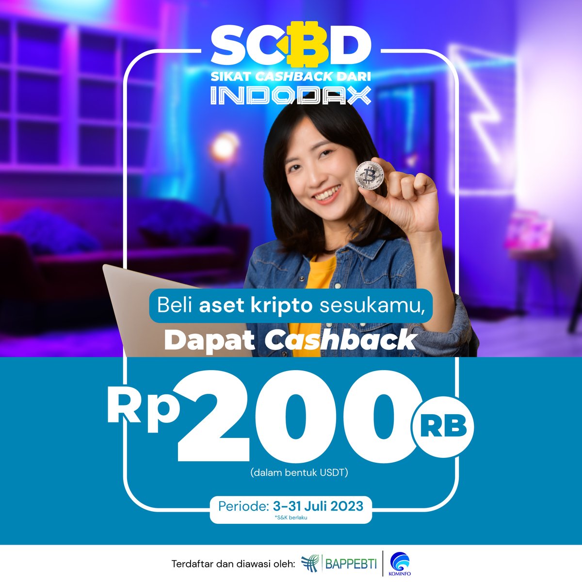 indodax's tweet image. Sikat Cashback sebesar Rp200.000 dari INDODAX di bulan Juli! 

Promo ini untuk semua member yang beli aset dalam pairing IDR min. Rp3 juta. Yuk, beli asetnya!

Yuk sikat cashback-nya &amp;amp; ikuti syaratnya 👉  blog.indodax.com/scbd-juli2023/ 

#INDODAX #AsetMasaDepan #SCBD