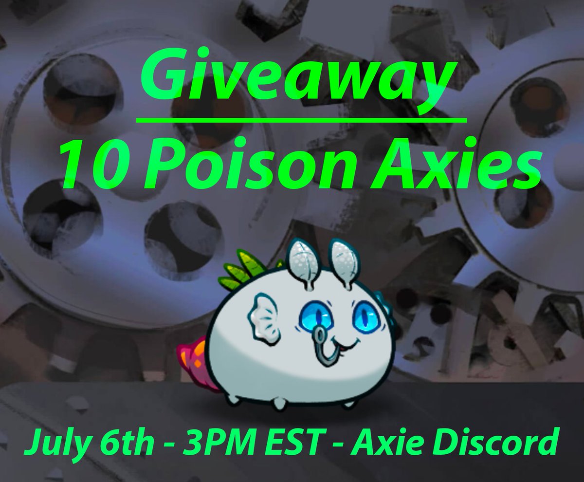 Giving away 10 poison axies to celebrate the community week and the new balance patch. Join me in the Axie Infinity Discord on July 6th at 3pm EST.

I'll have a little pre-party on stream before. #AxieCreator
