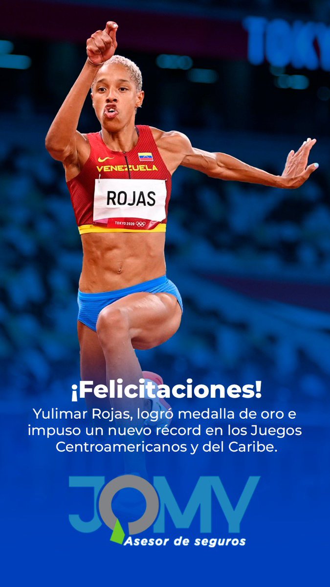 ¡Felicitaciones!

Yulimar Rojas, logró medalla de oro e impuso un nuevo récord en Centroamericanos y del Caribe.

No sigas posponiendo esta decisión asegura tú Salud HAZLO!!!

Seguimos Adelante !!!🙏🏿💥💫🧿😷🛠💼❤️🏀⚾️⚽️🛖🇻🇪 
José Miguel Rodriguez Goitia
 Asesor de Seguros