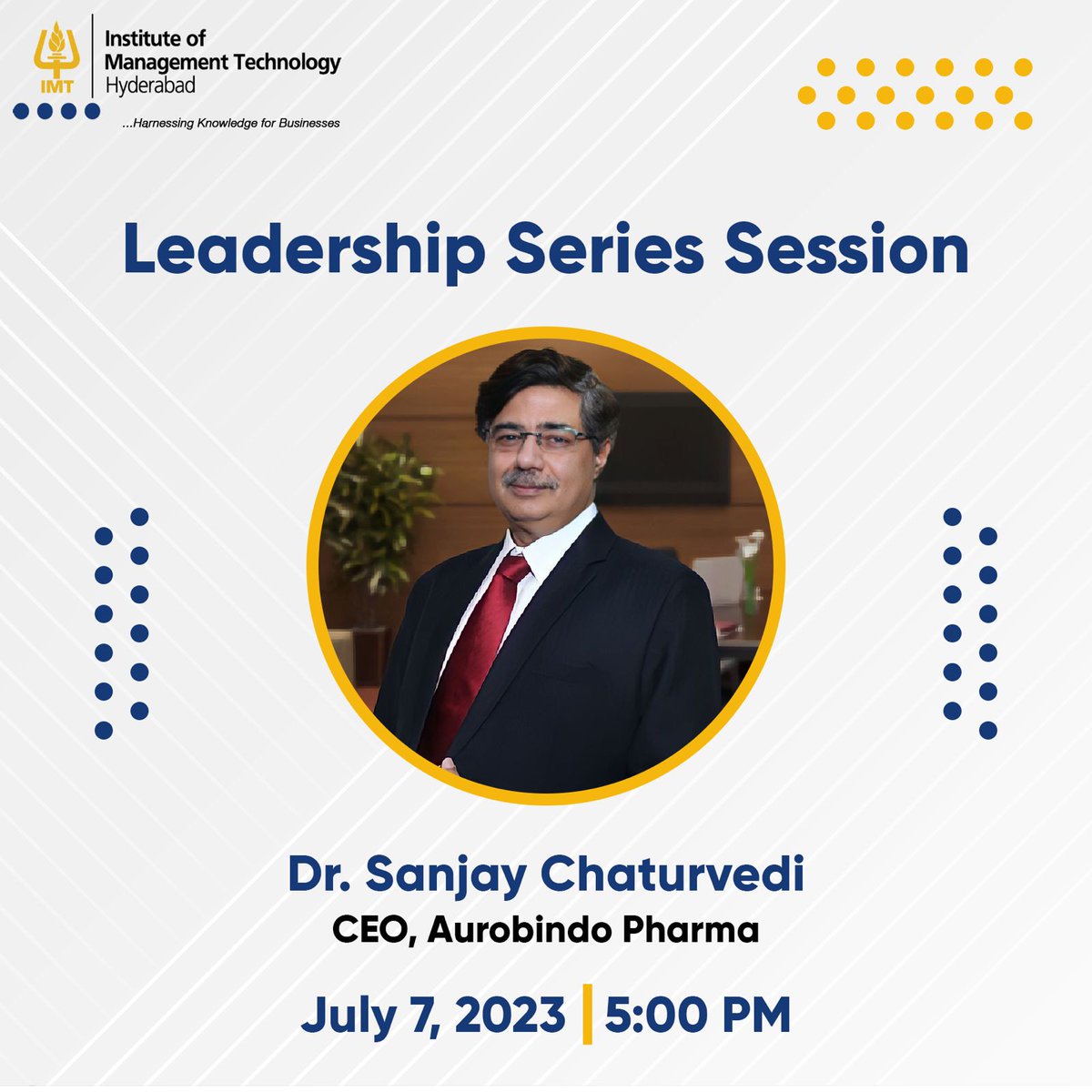 imthyd's tweet photo. We are thrilled to announce a Leadership Series session featuring the distinguished presence of Dr. Sanjay Chaturvedi, CEO of Aurobindo Pharmaceuticals.
The Leadership Series Session, scheduled to be held from 5 PM onwards on 7th July 2023.
#IMTH #LeadershipSeriesTalk https://t.co/ttnlQiFUWE