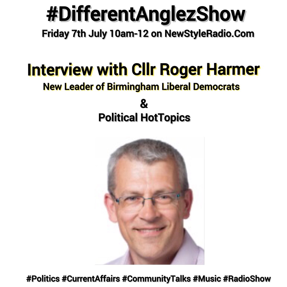 DifferentAnglez's tweet photo. Tomorrow 10am-12pm #DifferentAnglezShow  on https://t.co/kpzIRGsi5G #PoliticalHotTopics &amp; from 11am Interview w/ Councillor Roger Harmer   - New Leader of the Birmingham Liberal Democrats Group. Join us at https://t.co/I2qvABofhe @rogerbhx @brumlibdems @leedargue @Jonperrybarr https://t.co/F3mqoOJrWE