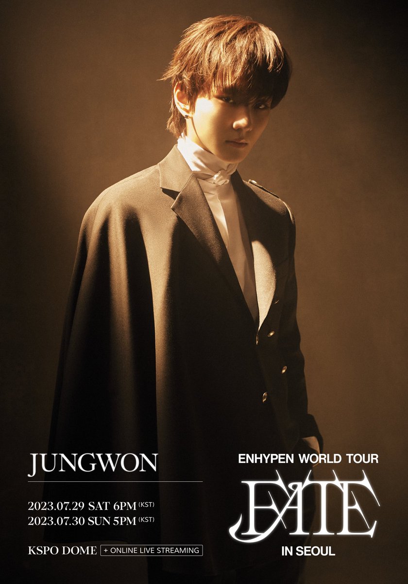ENHYPEN's tweet photo. ENHYPEN WORLD TOUR 'FATE' IN SEOUL

● DATE : 2023.07.29 6PM(KST) / 07.30 5PM(KST)
● VENUE : KSPO DOME (+ONLINE LIVE STREAMING)

#엔하이픈 #ENHYPEN #EN_WORLDTOUR_FATE #FATE_IN_SEOUL https://t.co/s3vqYJFGQF