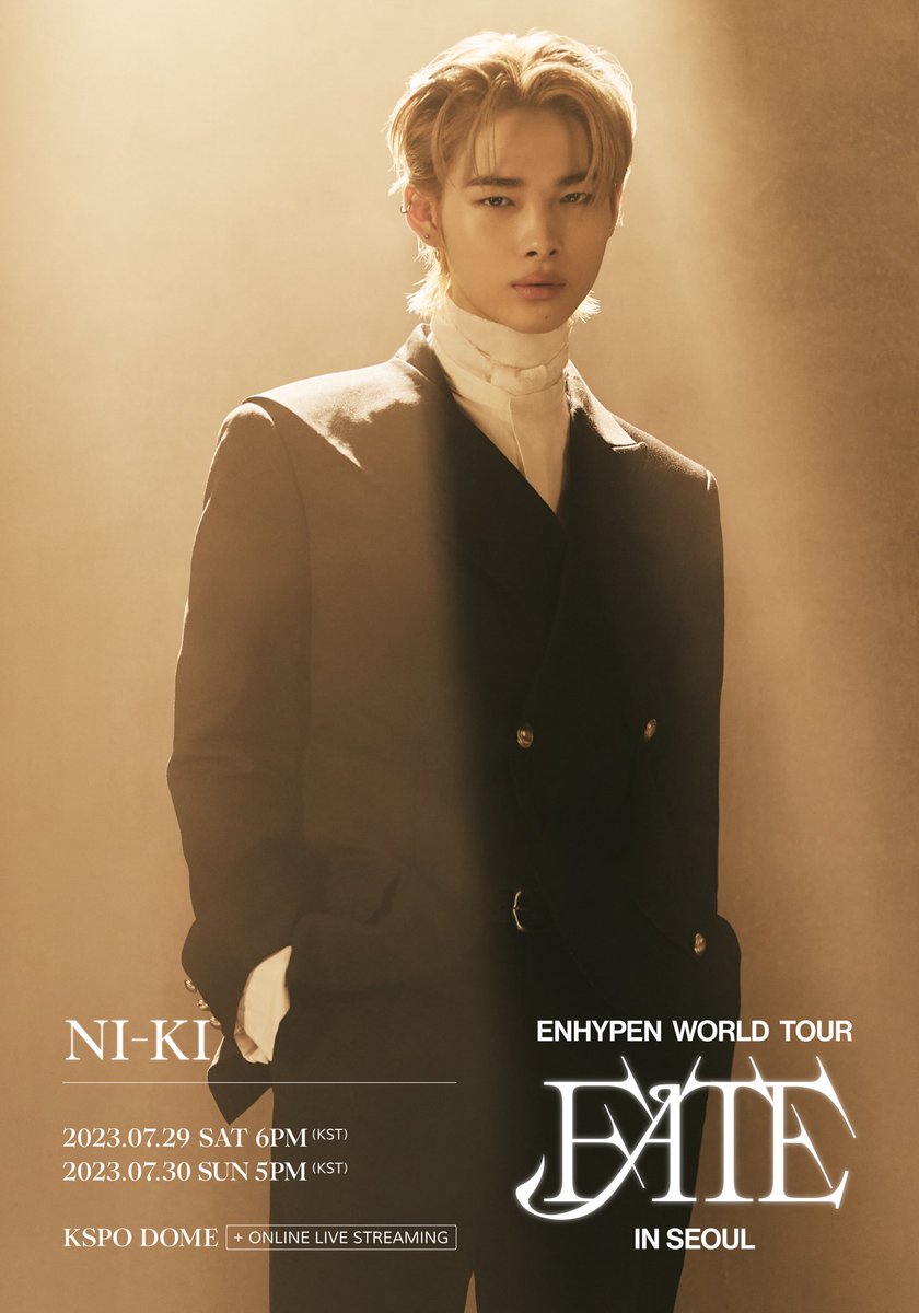 ENHYPEN's tweet photo. ENHYPEN WORLD TOUR 'FATE' IN SEOUL

● DATE : 2023.07.29 6PM(KST) / 07.30 5PM(KST)
● VENUE : KSPO DOME (+ONLINE LIVE STREAMING)

#엔하이픈 #ENHYPEN #EN_WORLDTOUR_FATE #FATE_IN_SEOUL https://t.co/qMFVfiwJsm