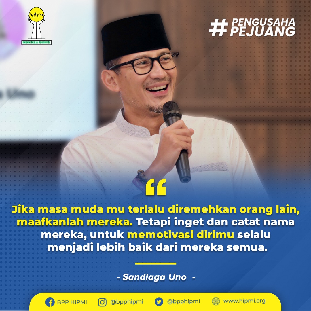 HIPMI (@bpphipmi) on Twitter photo Kutipan hari ini datang dari Menteri Pariwisata dan Ekonomi Kreatif serta Ketua BPP HIPMI masa bakti 2005-2008 <a href="/sandiuno/">Sandiaga Salahuddin Uno</a>
Sesuai dengan ucapkan Kanda Sandiaga Uno, para pengusaha pejuang tak perlu khawatir diremehkan dan jadikan ini motivasi.
Pengusaha Pejuang-Pejuang Pengusaha Kutipan hari ini datang dari Menteri Pariwisata dan Ekonomi Kreatif serta Ketua BPP HIPMI masa bakti 2005-2008 <a href="/sandiuno/">Sandiaga Salahuddin Uno</a>
Sesuai dengan ucapkan Kanda Sandiaga Uno, para pengusaha pejuang tak perlu khawatir diremehkan dan jadikan ini motivasi.
Pengusaha Pejuang-Pejuang Pengusaha