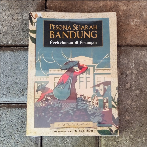 "... menyusuri  perjalanan sejarah perkebunan di Priangan yang menjadi berkah sekaligus  mimpi buruk bagi masyarakat priangan tempo doeloe."

PESONA SEJARAH BANDUNG; Perkebunan di Priangan - M. Ryzki Wiryawan, Rp134.000. Pesan via tokopedia.com/kineruku/peson…