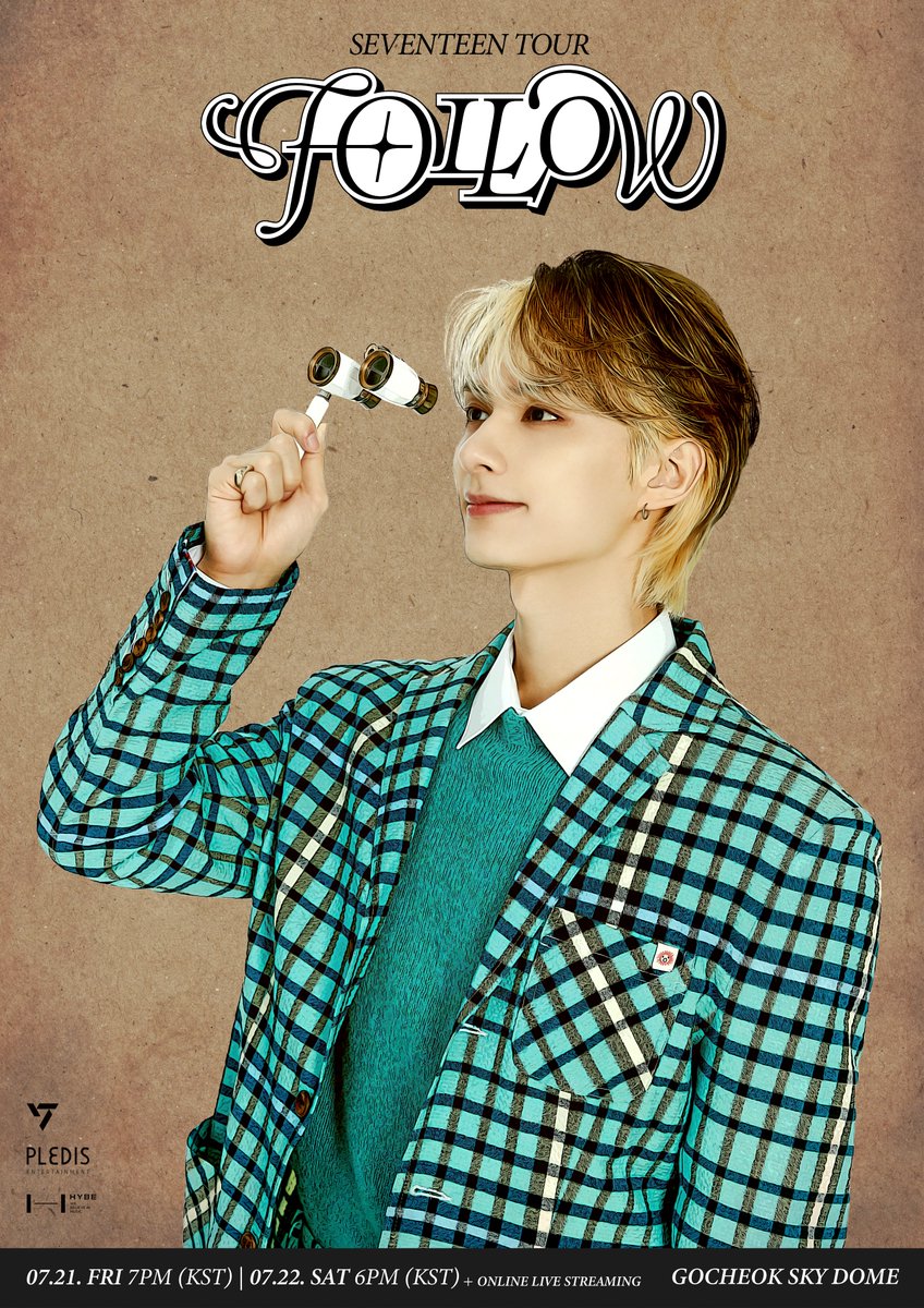SEVENTEEN TOUR ‘FOLLOW’ TO SEOUL

7.21. FRI 7PM (KST)
7.22. SAT 6PM (KST)

GOCHEOK SKY DOME + ONLINE LIVE STREAMING

#SEVENTEEN #세븐틴
#SVT_TOUR_FOLLOW
#FOLLOW #JUN #준