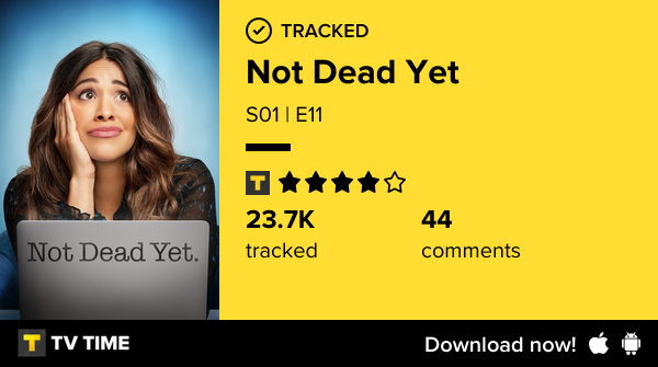 I've just watched episode S01 | E11 of Not Dead Yet! #notdeadyet  tvtime.com/r/2SBda #tvtime