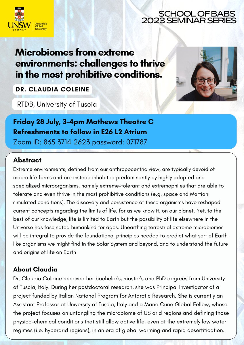 📆 Join us on Friday 28th July 3-4pm AEST for our next BABS seminar presented by Dr Claudia Coleine <a href="/ClaudiaColeine/">Claudia Coleine</a> ('Microbiomes from extreme environments: challenges to thrive in the most prohibitive conditions')! Join via the Zoom meeting ID below ⬇️