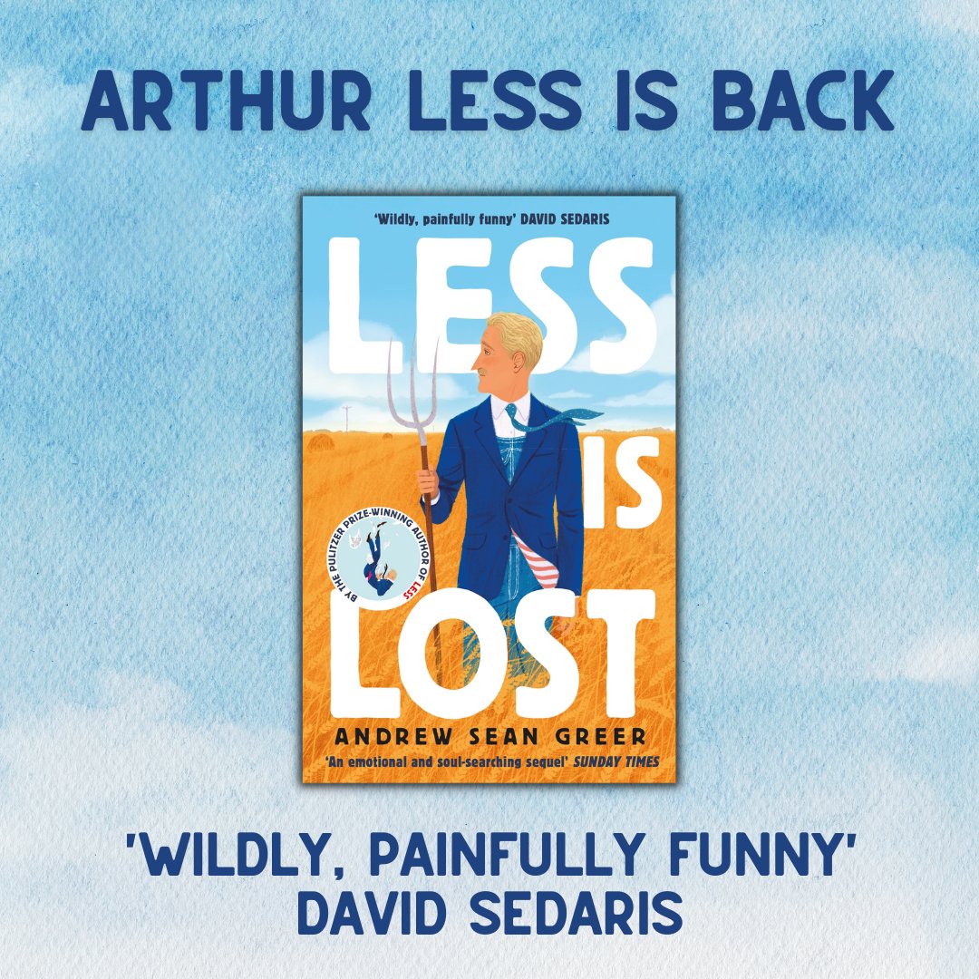 AbacusBooks's tweet image. The awkward and lovable hero of Andrew Sean Greer's bestselling and prize-winning novel #Less returns in this unforgettable road trip across America.

'Jokes and wit and joy packed into every page' - Russell T Davies

#LessIsLost is out in paperback today 🌾
