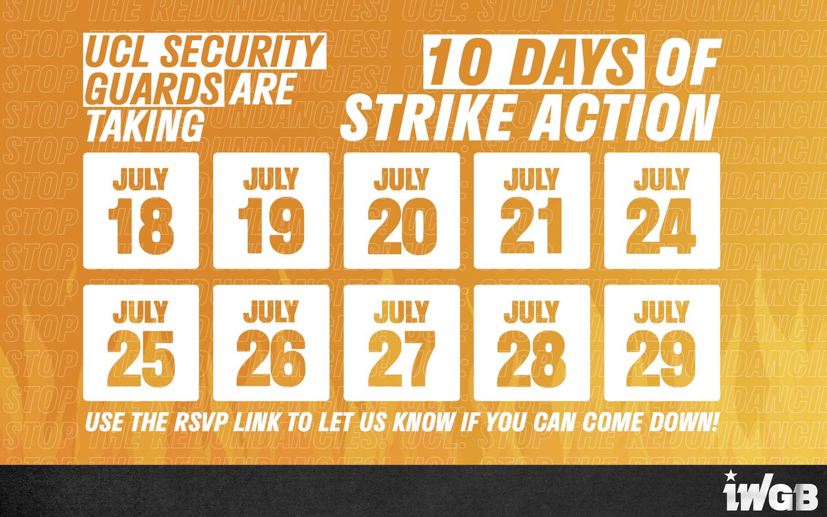 IWGBUoL's tweet image. ❗️UCL SECURITY TO STRIKE FOR 10 DAYS

IWGB security staff at UCL have voted to take 10 DAYS of strike action against UCL's shameful fire-and-rehire plans. 

The strike will be over two weeks from 18 July.

Join their pickets and protests: actionnetwork.org/forms/pledge-t…