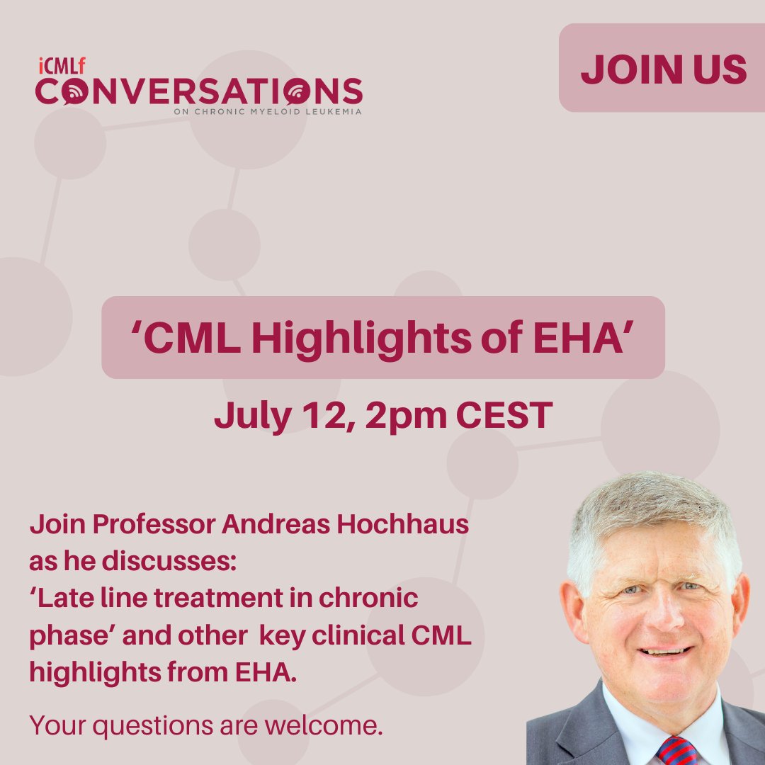 Join our iCMLf Conversation ‘CML EHA Highlights’ &amp; hear Professor Andreas Hochhaus share insights from his presentation Late line treatment in chronic phase &amp; key clinical CML highlights from the congress. Join us July 12 &amp; hear from a renowned CML expert: bit.ly/3JN3Nh0