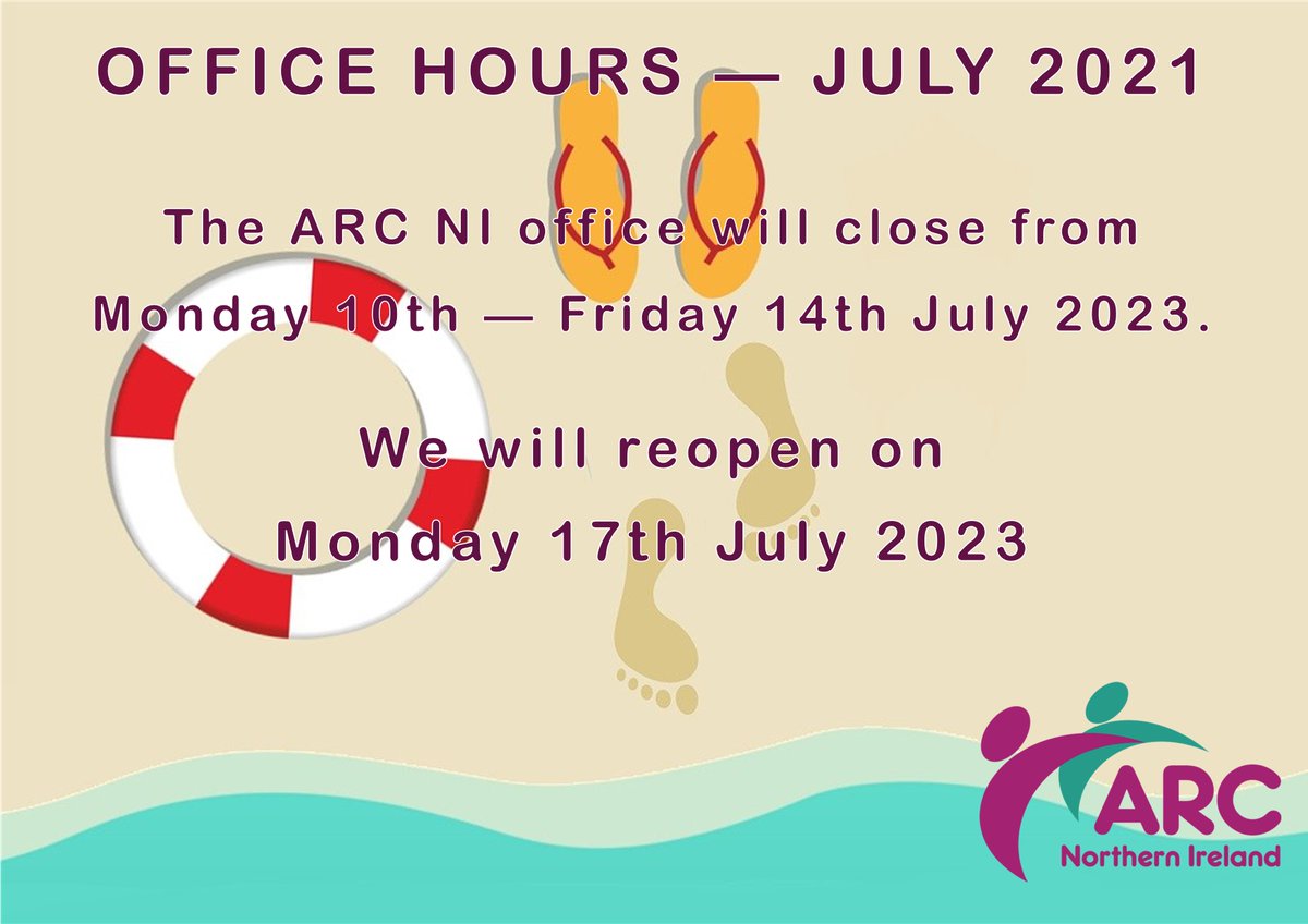 ARC NIN OFFICE HOURS (JULY 2023) The ARC NI office will close at 3.30pm on Friday 7th July 2023 and reopen on Monday 17th July. #officehours #vacation #summerholidays #summerbreak #relaxation #takeabreak