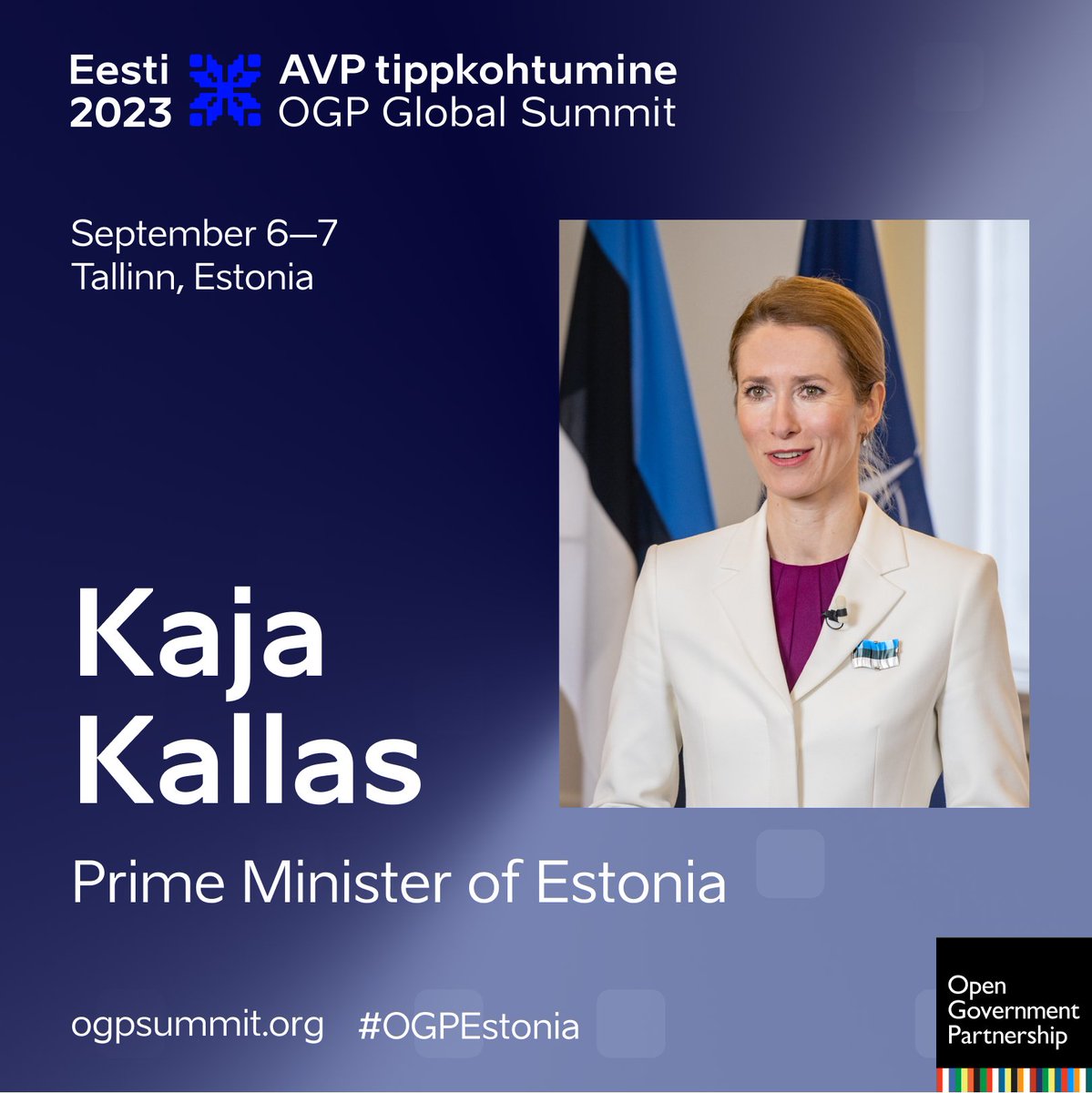 Exciting news! 📣 We are glad to announce that the Prime Minister of Estonia, @KajaKallas will join the #opengov community at the #OGPEstonia Summit on September 6-7. Discover more about the Summit, its themes, and agenda at ogpsummit.org or avpeesti2023.ee