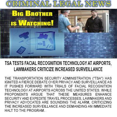TSA Tests Facial Recognition Technology at Airports, Lawmakers Criticize Increased Surveillance 

Read the Full Article Here: buff.ly/3NMIEFW