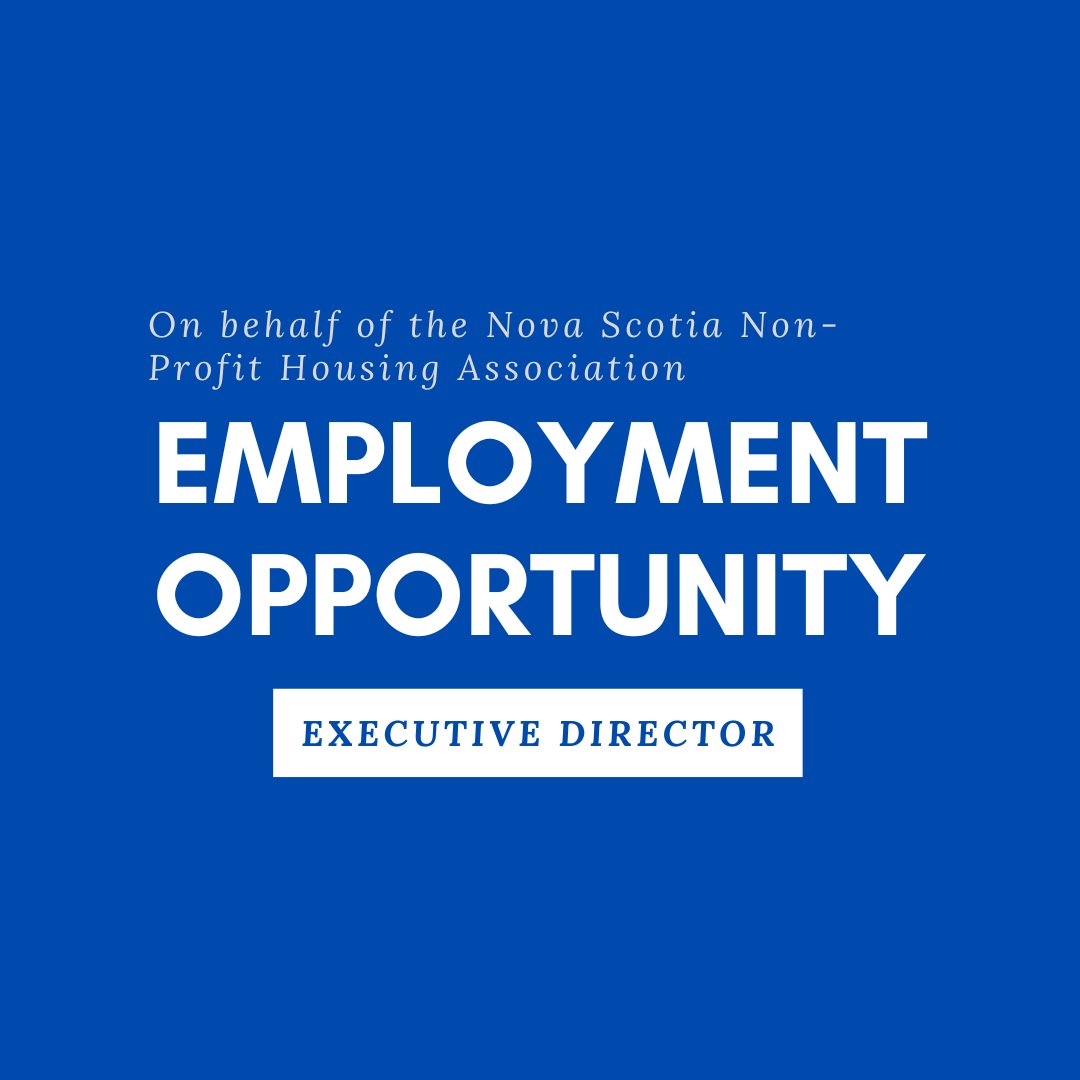 The newly formed Nova Scotia Non-Profit Housing Association (NSNPHA) is looking for an Executive Director.

Apply by July 17 to be considered.

More information: tinyurl.com/NSNPHA-ED

--
#NSWorks @CEISTFX #NSJobs @nsworkscareer @nsworksonline