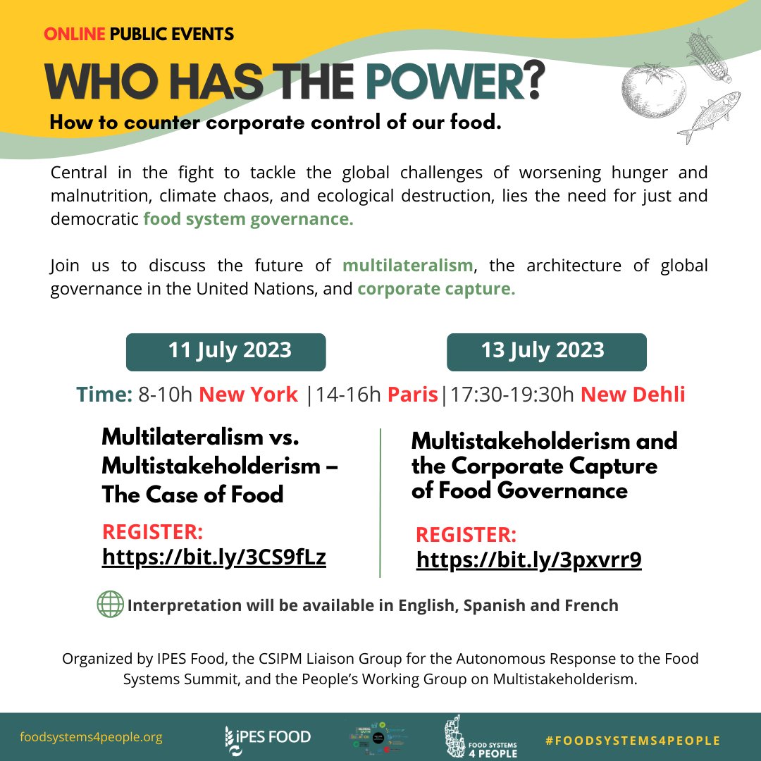 IPESfood's tweet photo. *WHO HAS THE POWER?*

📅Join us online for 2 events discussing #corporate capture of our #foodsystem and decision-making at the United Nations.

11 July 2023  > https://t.co/Uxca1JowaJ
13 July 2023 > https://t.co/EUbhXwHRKE
with @FIANista @CSM4CFS @TNInstitute https://t.co/Vb4JF0DObv