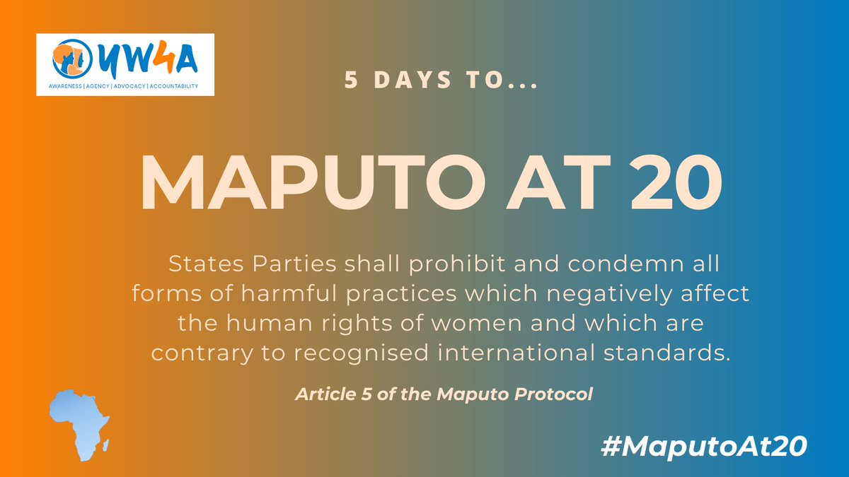 5 DAYS TO #Maputo20
#DidYouKnow
The Maputo Protocol prohibits and condemns all harmful practices that negatively affect women's human rights. It is only through signing, ratifying, and domesticating the protocol can harmful practices be curbed in Africa.
#MaputoAt20 #YW4A