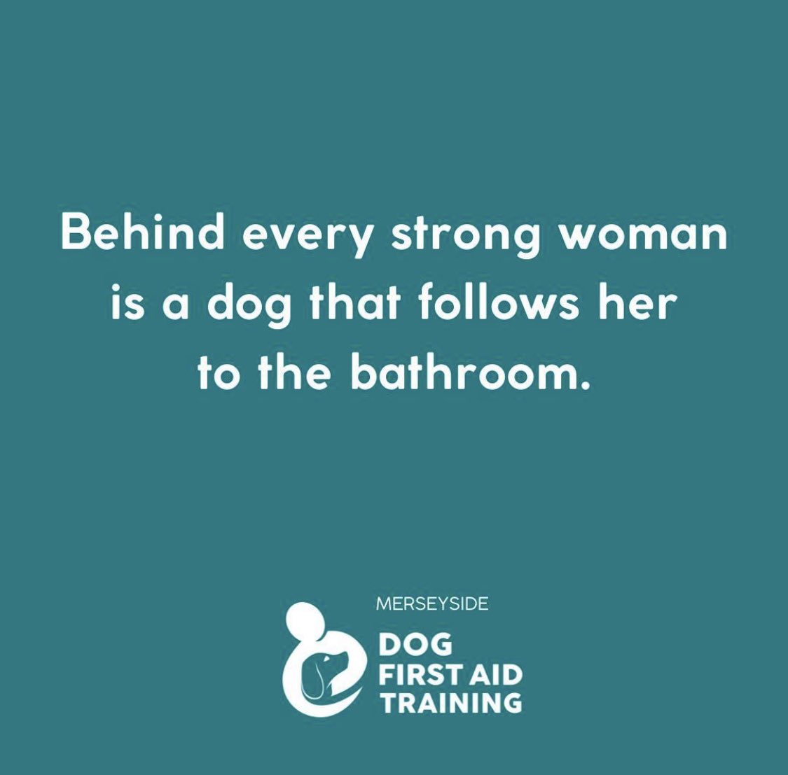 Behind every strong woman is a dog that follows her to the bathroom!

#DogFirstAid #Oxfordshire #Berkshire #Buckinghamshire #Midlands