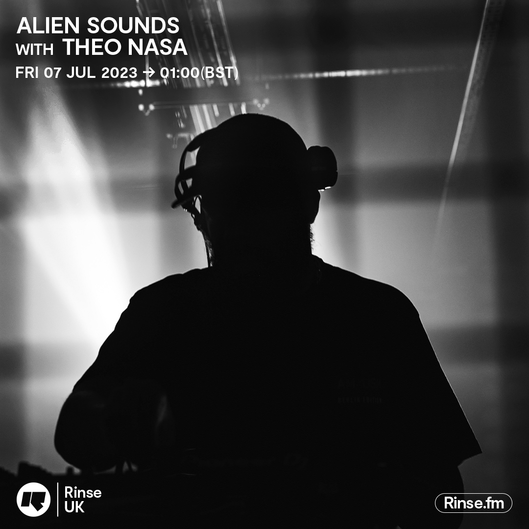 LIVE: it's Alien Sounds with <a href="/THEO_NASA/">T H E O N A S A</a>
on rinse.fm + 106.8FM

#RinseFM