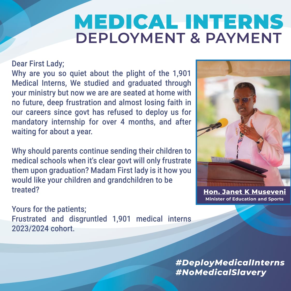 BillAdrati's tweet photo. With deep frustration, I call upon the first lady @JanetMuseveni to the fundamental questions; "WHETHER OUR FUTURES ARE SECURE OR NOT" 
Why should parents be encouraged to send children to medical courses, when all they face after graduation is frustration?
#DeployMedicalInterns https://t.co/sEYNZIUqHR