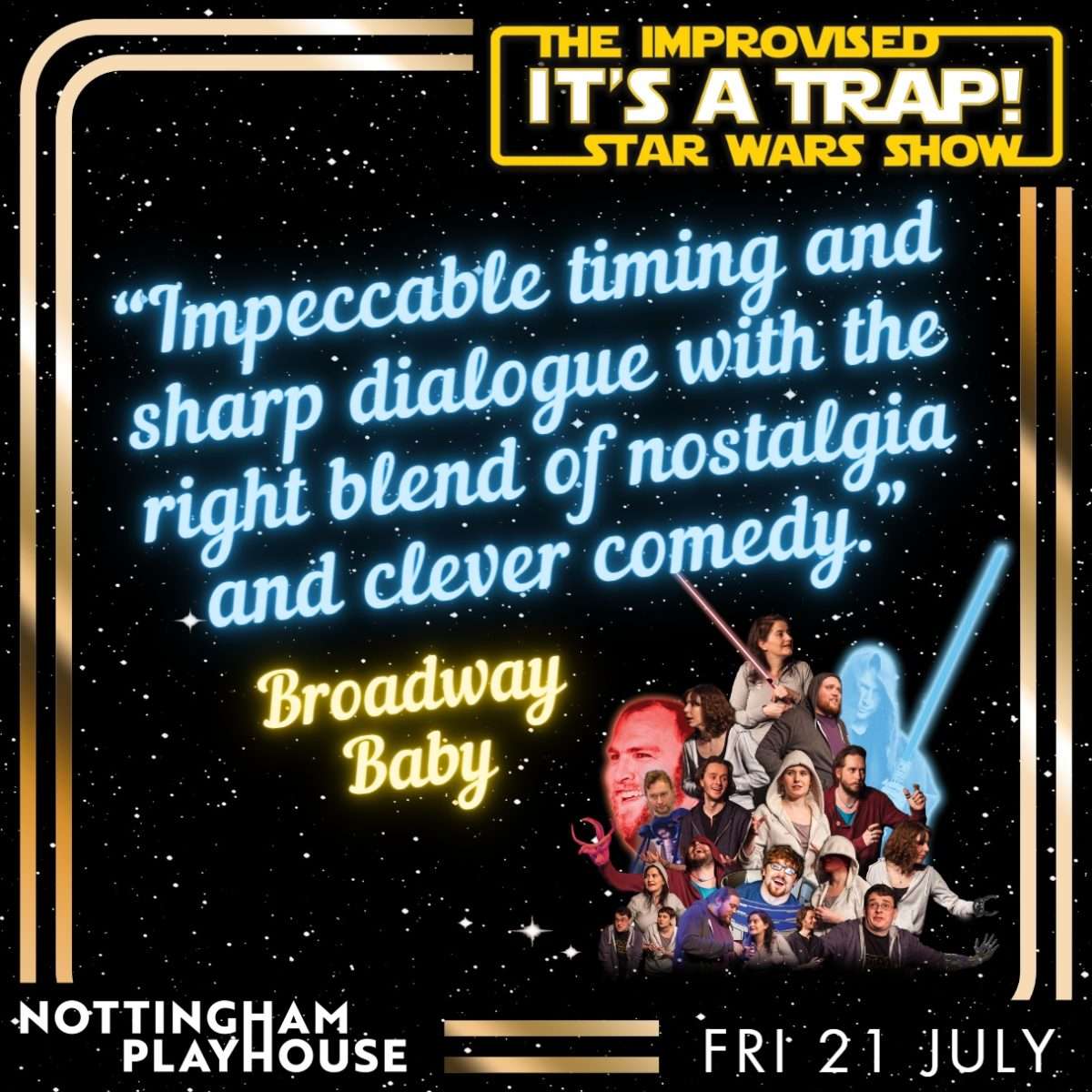 Fight the Empire on Fri 21 July at Nottingham Playhouse when IT'S A TRAP! THE IMPROVISED STAR WARS SHOW kicks off a fresh rebellion. Get your tickets today! bit.ly/ItsATrapNotts is.gd/YV0gVU