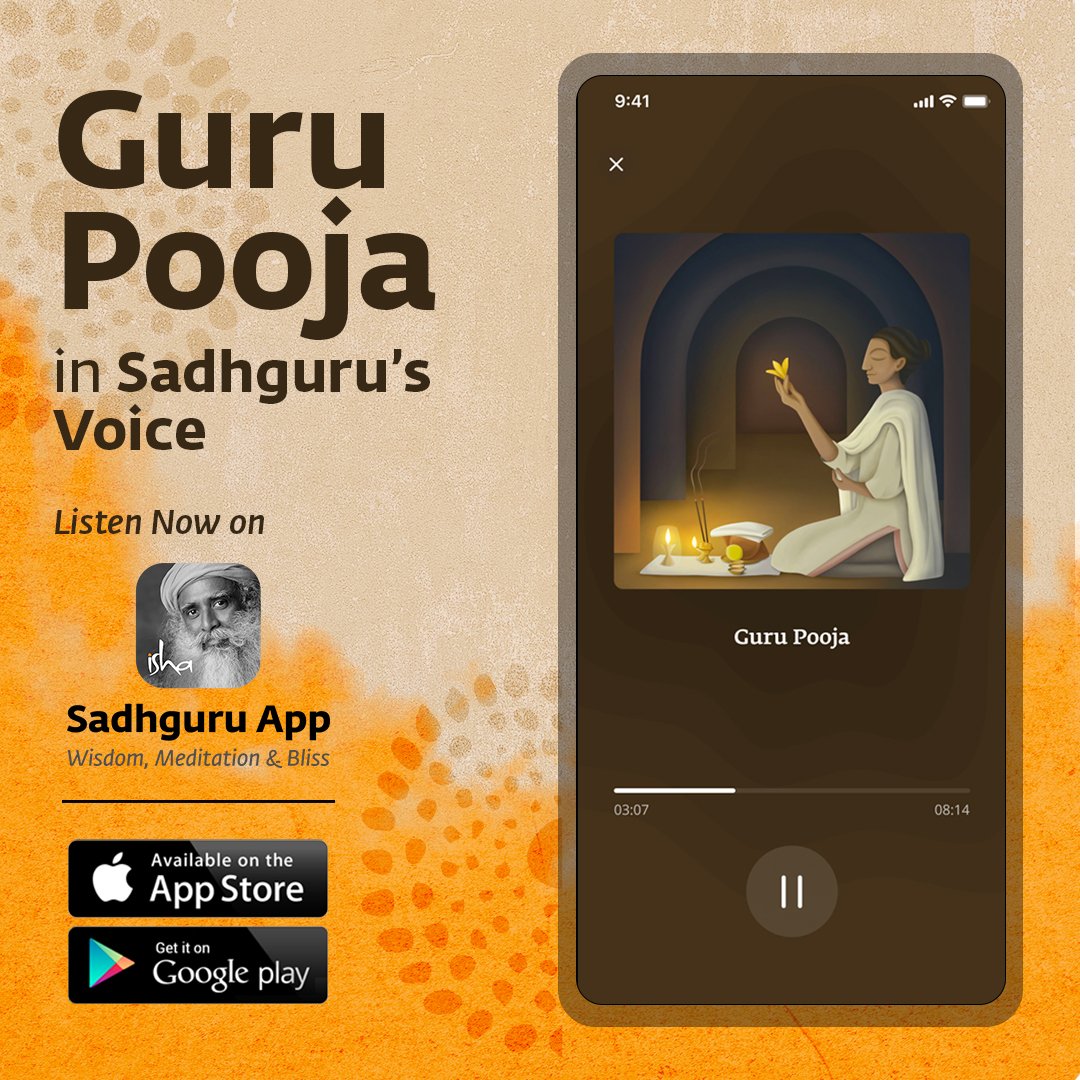 On the occasion of Guru Purnima, the Guru Pooja chant in Sadhguru’s voice is being made available for the first time on Sadhguru App.

Guru Pooja is a certain science of using chants and offerings to manifest a powerful experience in your life. Far from being a religious ritual,