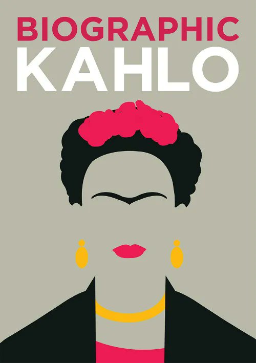 AmmonitePress's tweet photo. #FridaKahlo was #BornOnThisDay in Coyoacán, Mexico City, Mexico, 1907. Biographic: Kahlo casts a modern eye over her life &amp; work, with an array of irresistible facts &amp; figures converted into infographics to reveal the artist behind the pictures. #Biographic #Kahlo https://t.co/BBTqAlzL8s