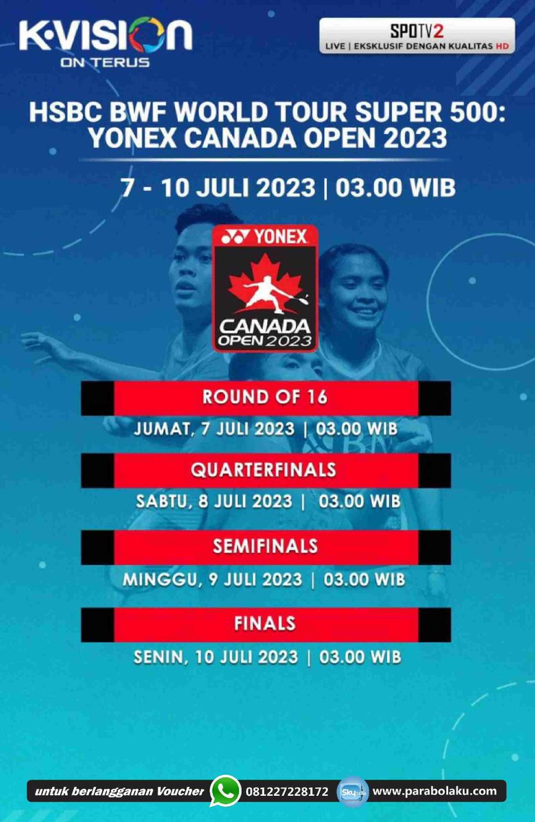 parabolaku's tweet image. "Bersiaplah untuk menyemangati bintang bulutangkis favorit Anda di HSBC BWF World Tour Canada Open! 🌟
 Info &amp;amp; order di :
✅👉 KLIK Whatsapp bit.ly/Parabolaku1 atau
081.227.228.172
✅👉 Kunjungi kami di parabolaku.com
#CanadaOpen #kvision #BWF