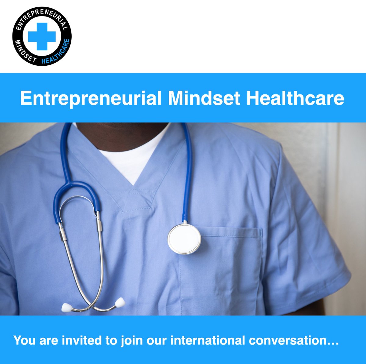 You are invited to join our international conversation... entrepreneurial-mindset.healthcare/conversations