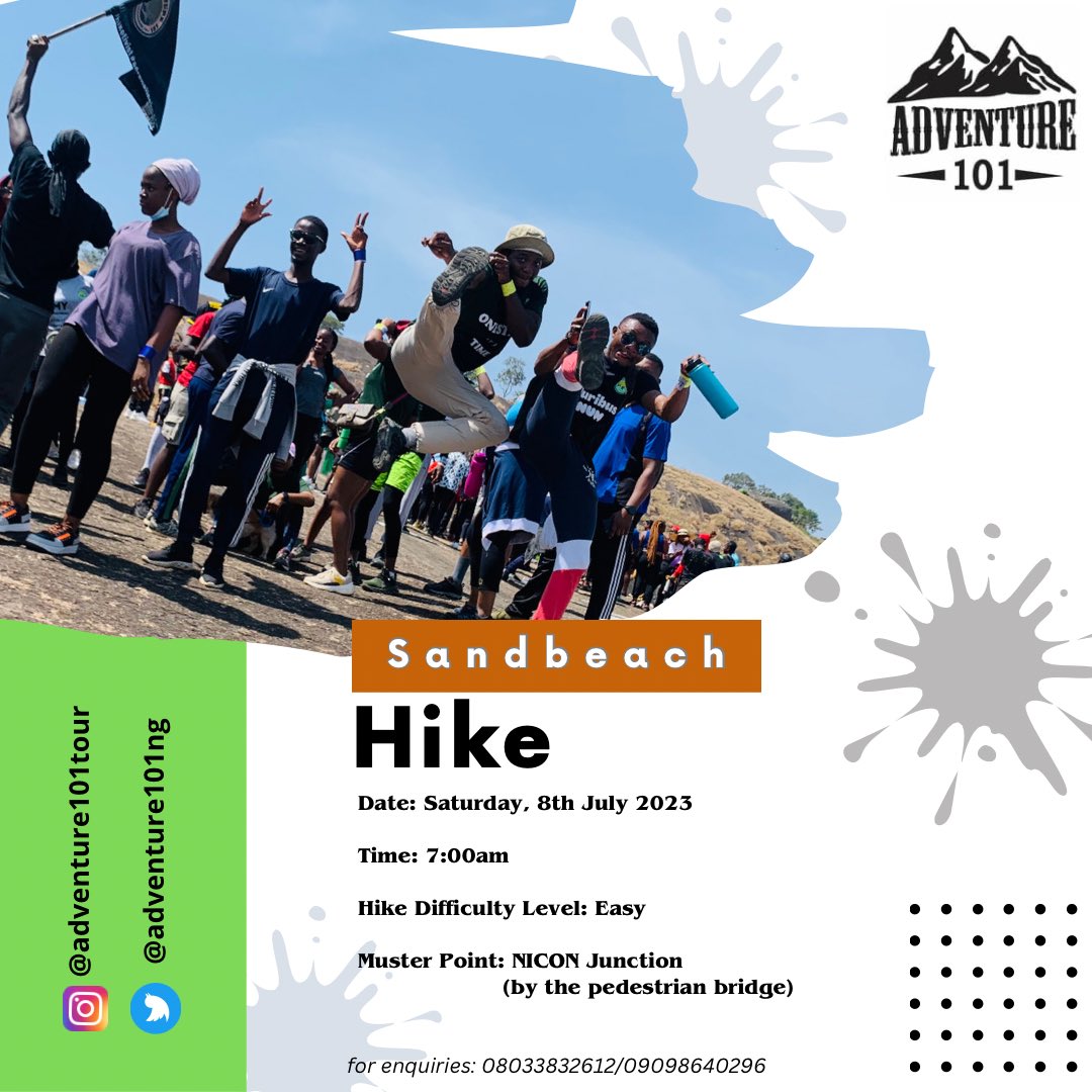 Adventure101ng's tweet photo. Dear Adventurer,

We go again on Saturday d'8th.

7am is the time and *NICON junction* is the muster point.

Get your gears ready (👟, 🥤,😇) &amp; be sure to have a hip #Adventure101experience.

More details on the flyer...
#SandbeachHike
@ABUJAPLUG https://t.co/i4R0RE5VbR