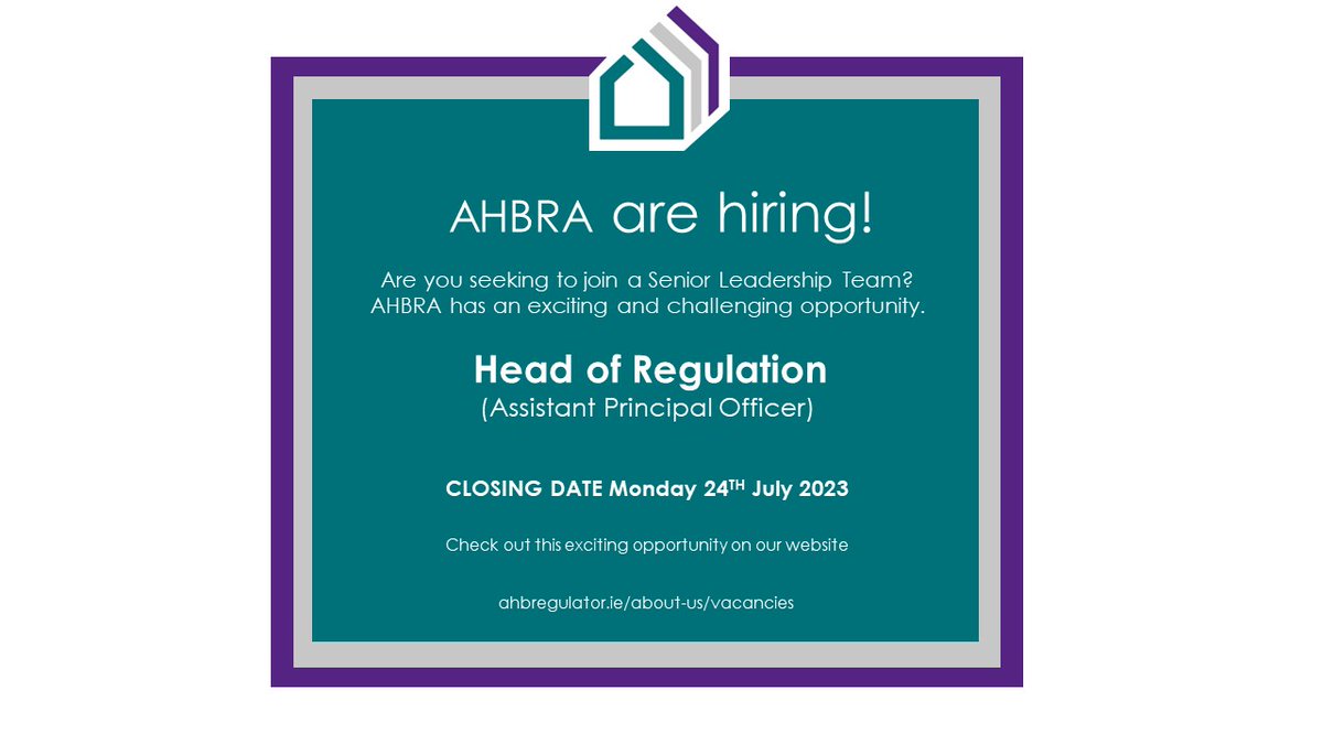 AHBRA is currently seeking applications for Head of Regulation (Assistant Principal Officer).

Closing date for applications is Monday 24th July. 

For more information please visit our website.

#vacancy #regulation #housing
ahbregulator.ie/about-us/vacan…