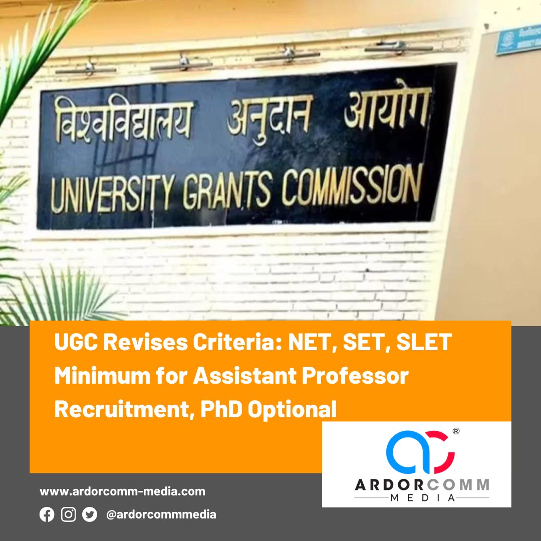 ardorcomm's tweet photo. UGC Revises Criteria: NET, SET, SLET Minimum for Assistant Professor Recruitment, PhD Optional
-By ArdorComm News Network
https://t.co/v7KP69Buhb
#ArdorCommNews #ugc #universitygrantscommission #UniversityGrants #minimun #assistant #AssistantProfessor #recruitment #PhD https://t.co/anTSIYNVr2