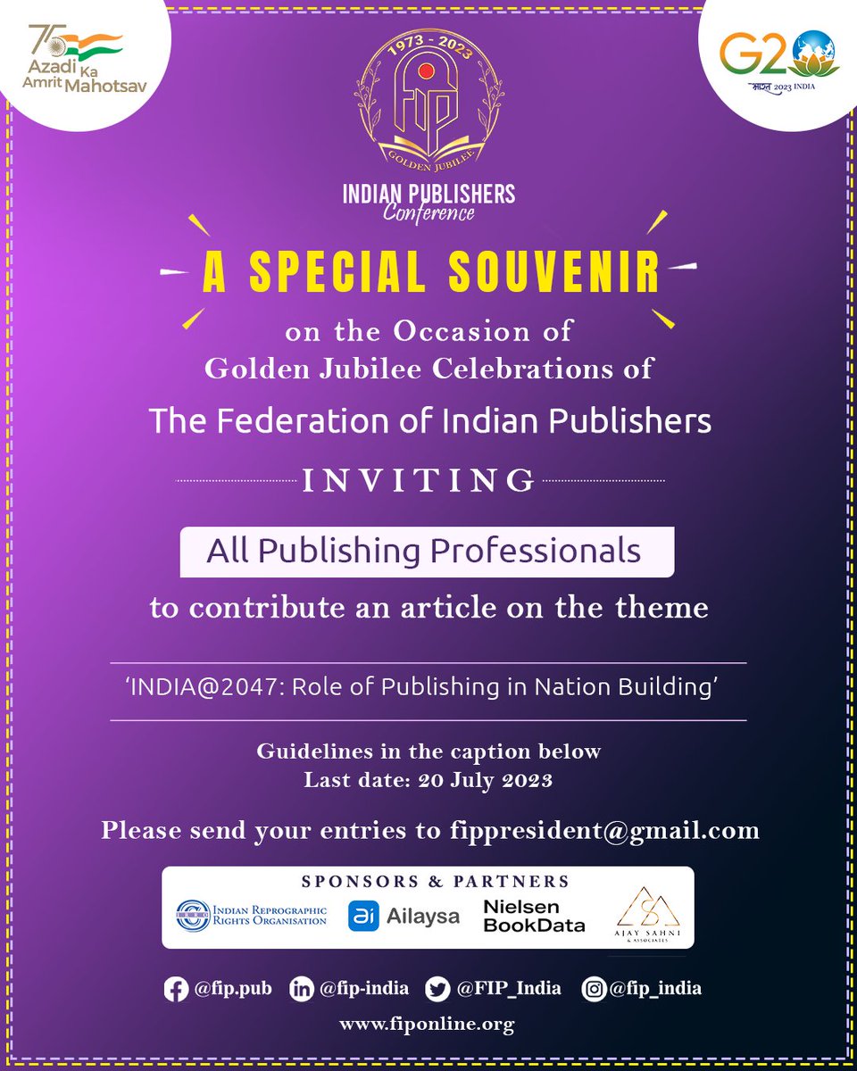 ipranavgupta's tweet photo. An opportunity to share your insights on a steaming topic - 'INDIA@2047: Role of Publishing in Nation Building'.

Join us in FIP’s 50 years celebrations by becoming a part of this memorable publication!
Cordially inviting all publishing professionals to submit their articles to fippresident@gmail.com by 20th July 2023.

#souvenir #indianpublishersconference2023