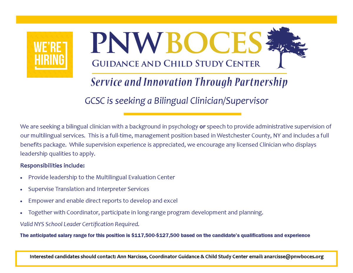 Our Guidance &amp; Child Study Center is seeking a bilingual clinician/supervisor. Contact Ann Narcisse at anarcisse@pnwboces.org for more information.