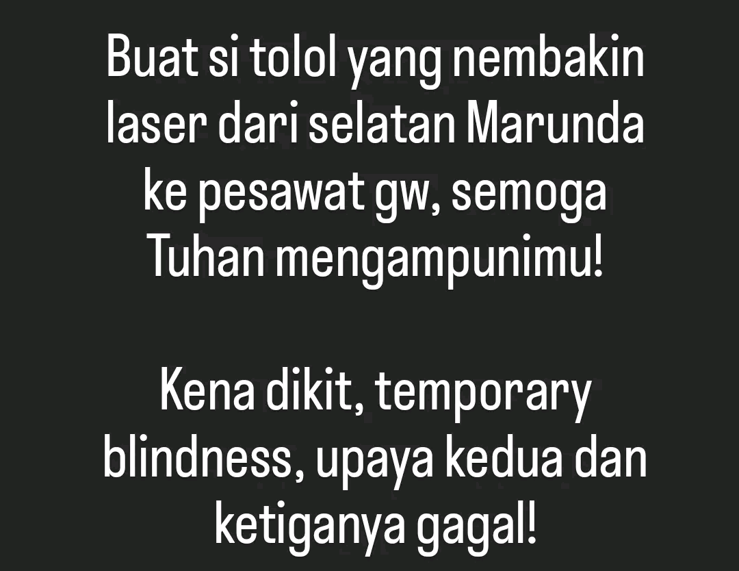 GerryS's tweet photo. Post edisi masih kesel kejadian tadi... Masih ada yah yang bodoh² ngebidikin green laser ke pesawat... 🙄

Bodoh? Iya... Pake banget! 🙄 https://t.co/ppMDf7YCEk