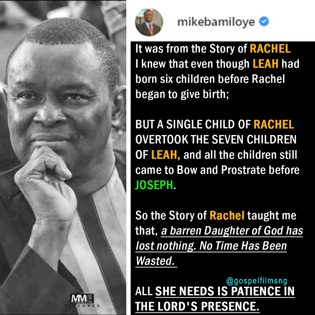 gospelfilmsng's tweet image. It was from the Story of RACHEL I knew that even though LEAH had born six children before Rachel began to give birth; BUT A SINGLE CHILD OF RACHEL OVERTOOK THE SEVEN CHILDREN OF LEAH,
No Time Has Been Wasted. ALL YOU NEED IS PATIENCE IN THE LORD&apos;S PRESENCE.
#mikebamiloye