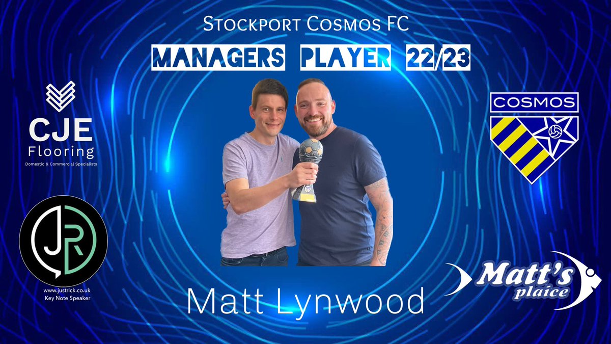 Stockport Cosmos Colts Awards 2022/23. 

Managers Player. Matt Lynwood. 

“Lynwood” has been at the club since the start and is and is an intergral part of the sucess we have had. 
A superb goalkeeper turned left back who has never let anyone down when called upon. Well done Matt