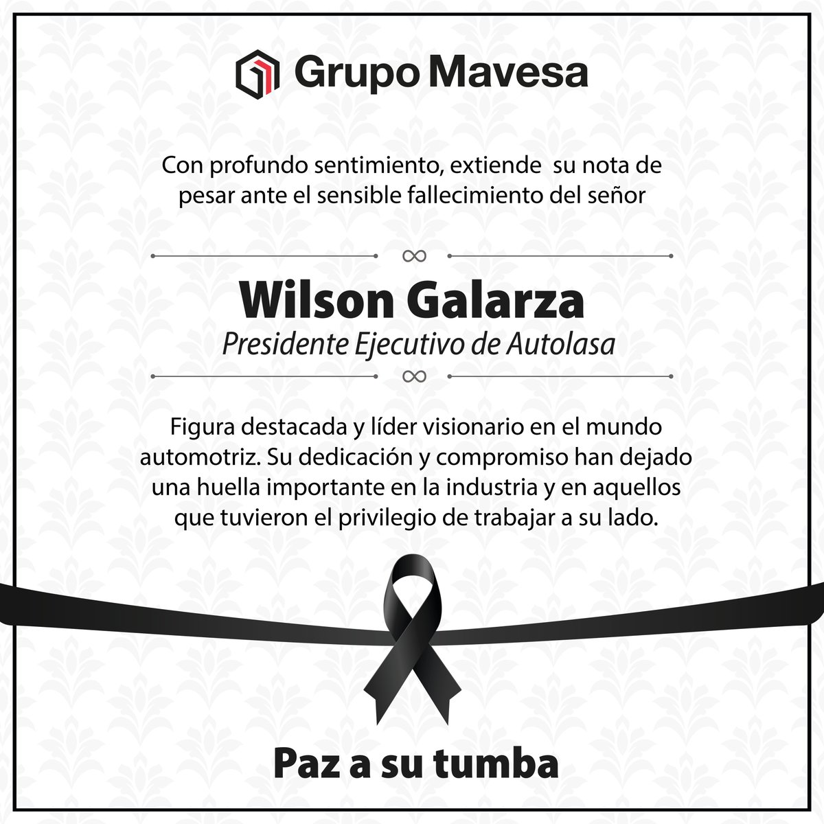 Con profundo sentimiento extendemos nuestra nota de pesar ante el sensible fallecimiento del Ing. Wilson Galarza, Presidente Ejecutivo de Autolasa.

Fue una figura destacada en la industria automotriz y su liderazgo dejó una huella imborrable en toda la comunidad empresarial.