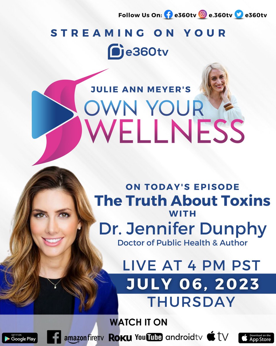 On Today's Julie Ann Meyer's Own Your Wellness TV Show “The Truth About Toxins” with Dr. Jennifer Dunphy: Doctor of Public Health and Author. Live At 4 PM PST | 7 PM EST Thursday | July 06, 2023 @DrJenDunphy