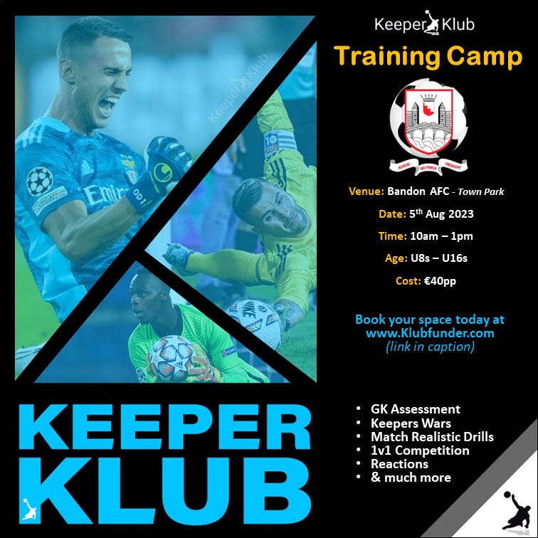 KeeperKlub's tweet photo. 🗓 Saturday 5th August
🕙 10am - 1pm
📍 Bandon AFC (Cork)
🧤 KeeperKlub Training Camp
 
Open to all, including non club members
 
Book your spot today at https://t.co/WbjGKvFgy6

#JoinTheKlub https://t.co/dil3ROVDmk
