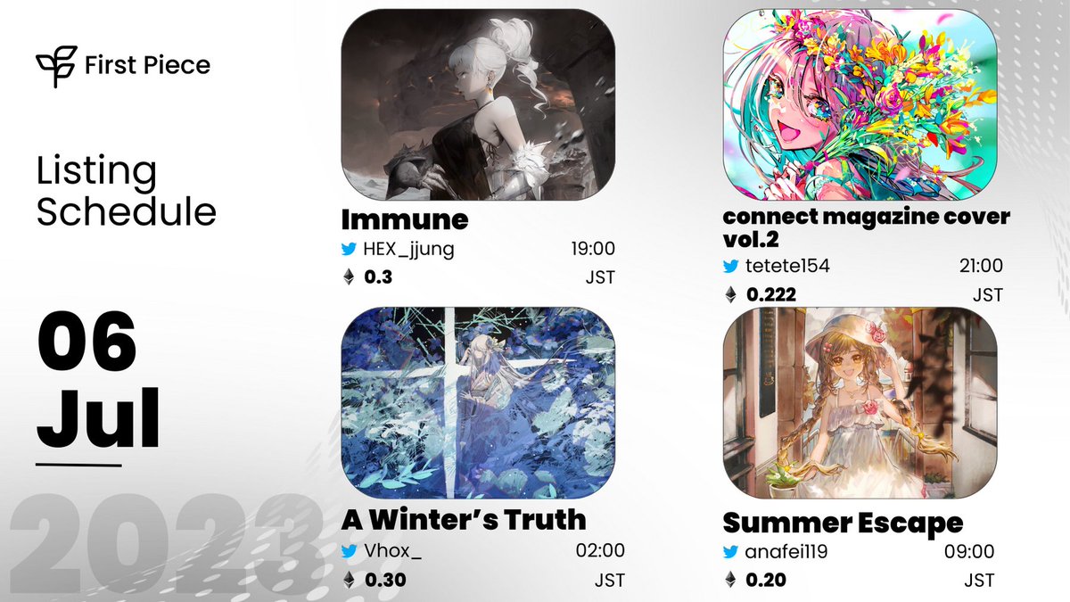 📅 06 Jul Listings 📅

📌 Immune <a href="/HEX_jjung/">HEX / ARTROOMS</a>
📌 connect magazine cover vol.2 <a href="/tetete154/">ててて︎🍒nft</a>
📌 A Winter’s Truth <a href="/Vhox_/">Vhox</a>
📌 Summer Escape <a href="/anafei119/">ana 🌸</a>

📅 calendar.firstpiece.app 📅

#FirstPiece #FPCalendar #NFTJPN #FND