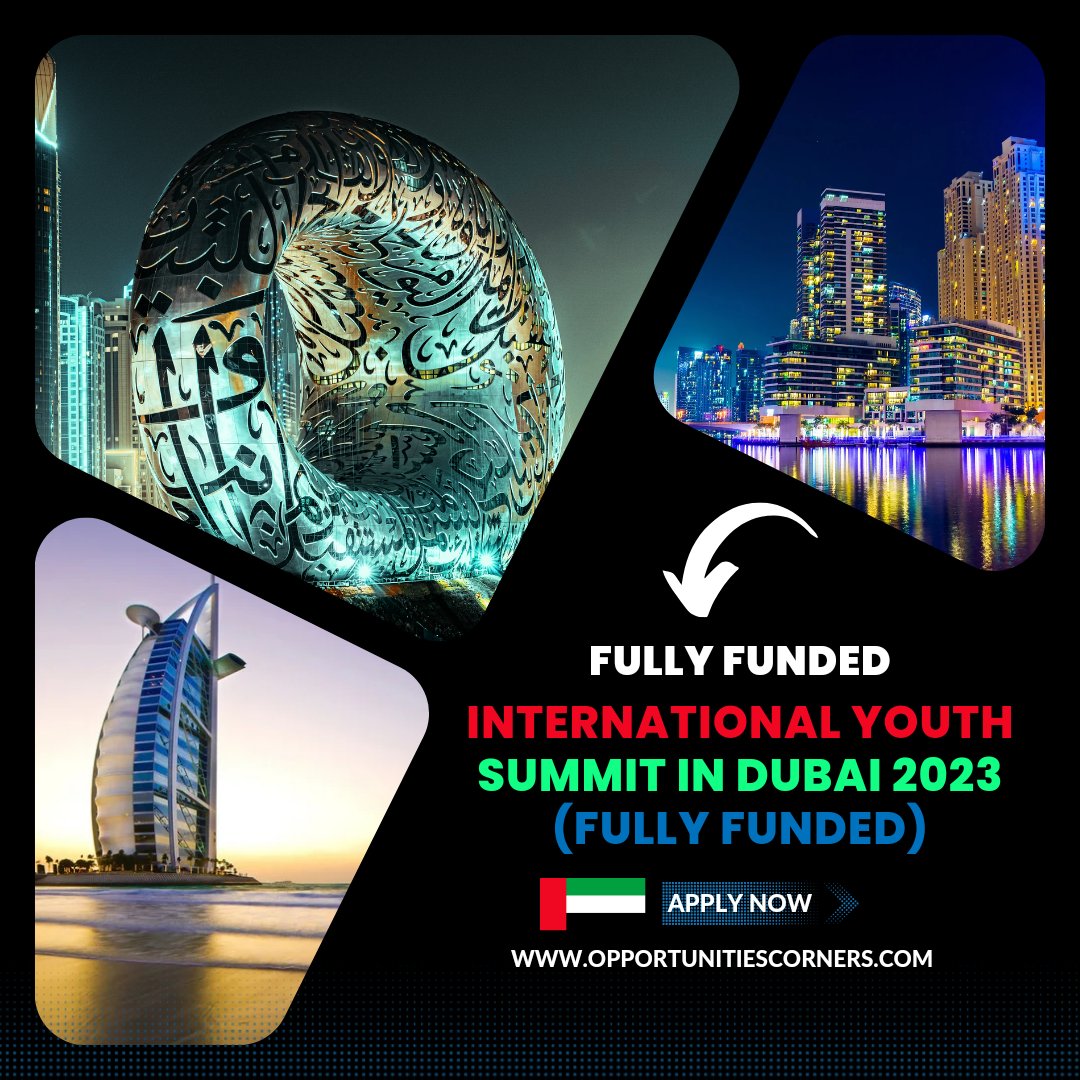 Call for Applications: International Youth Summit in Dubai 2023 (Fully Funded) 🇦🇪

The Summit will Cover Airfare Tickets, Accommodation, Meals, Conference Costs, Tours, Dinners, and Conference Access.

Visit: opportunitiescorners.com/international-…

#YouthSummit #Dubai #OpportunitiesCorners