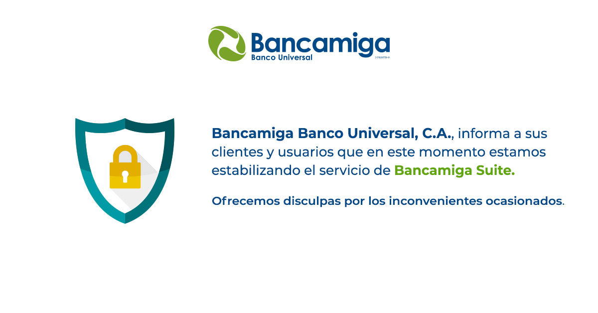 bancamiga's tweet photo. Bancamiga Banco Universal, C.A, informa a sus clientes y usuarios que en este momento estamos estabilizando el servicio de Bancamiga Suite. https://t.co/qMlz6HXG79