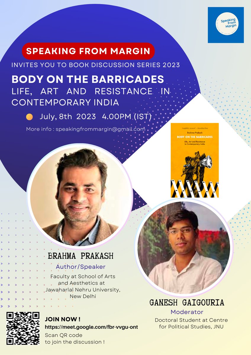 from_margin's tweet image. Join the Book Discussion Series 2023 on July 8, 2023, with Prof. Brahma Prakash and moderator Ganesh Gaigouria. They will discuss &quot;Body on the Barricades: Life, Art, and Resistance in Contemporary India.&quot; Click meet.google.com/fbr-vvgu-ont to join. #BookDiscussion #ContemporaryIndia