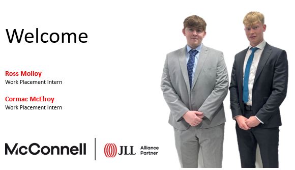 We are delighted to welcome our latest work placement interns Ross Molloy and Cormac McElroy.  Joining our team from <a href="/UlsterUni/">Ulster University</a> , they will be supporting our Property Management and Leasing departments.

We are looking forward to working with them.  <a href="/UlsterUni/">Ulster University</a> <a href="/RICSNI/">RICS Northern Ireland</a>