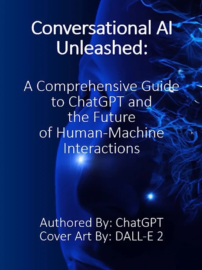 TheScottFlowers's tweet photo. Who better to tell you all about this new technology than the technology itself?

Book about AI... written by AI / ChapGPT, and illustrated by Dall E. Get #informed NOW!

#ChatGpt #chatbotmarketing #AI #AIRevolution #newworld #amazonmusthaves #goodreads

https://t.co/RrWEvWK8Ch https://t.co/aJ1G91uuwP