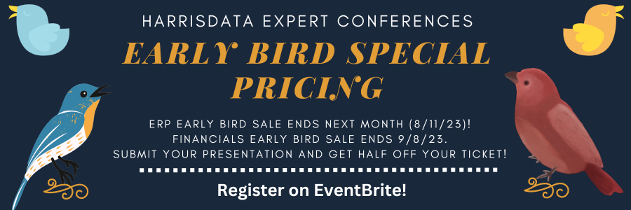 HarrisData's tweet photo. There's still plenty of time to register for the HarrisData Expert Conferences - take advantage of the Early Bird discounts this month!

ERP Signup: https://t.co/OIDQnMQBvS

Financials Signup: https://t.co/LCH52CqUhd https://t.co/JyhNlK8U3K