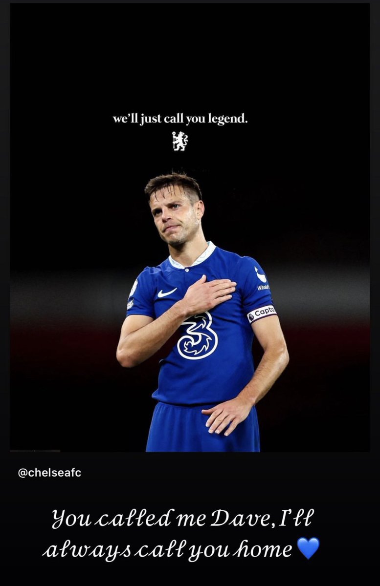 'You called me Dave, I'll always call you home 💙'

🥺 Cesar Azpilicueta on Instagram: